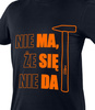 Koszulka robocza NEO t-shirt z nadrukiem NIE MA, ŻE SIĘ NIE DA