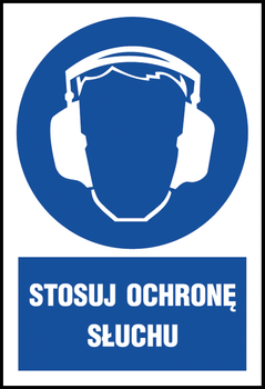 Znak tablica "STOSUJ OCHRONĘ SŁUCHU"