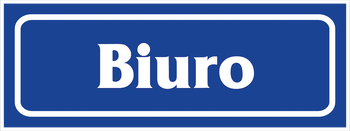 Znak naklejka samoprzylepna BIURO 9X24