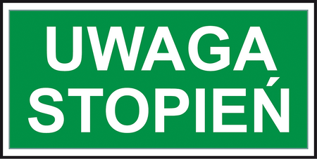 Znak naklejka samoprzylepna UWAGA STOPEŃ 150x300 mm