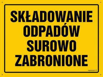 Znak tablica SKŁADOWANIE TOWARÓW SUROWO ZABRONIONE  44X32