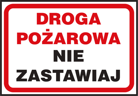 Znak tablica pcv DROGA POŻAROWA NIE ZASTAWIAJ 250X350
