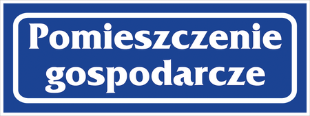 Znak naklejka samoprzylepna POMIESZCZENIE GOSPODARCZE 9X24