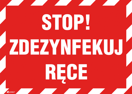 Znak naklejka STOP! ZDEZYNFEKUJ RĘCE  25X35